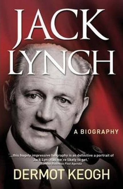 Dermot Keogh / Jack Lynch : A Biography