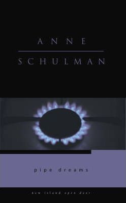 Anne Schulman / Pipe Dreams