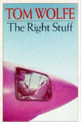 Tom Wolfe / The Right Stuff