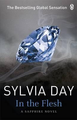 Sylvia Day / In the Flesh
