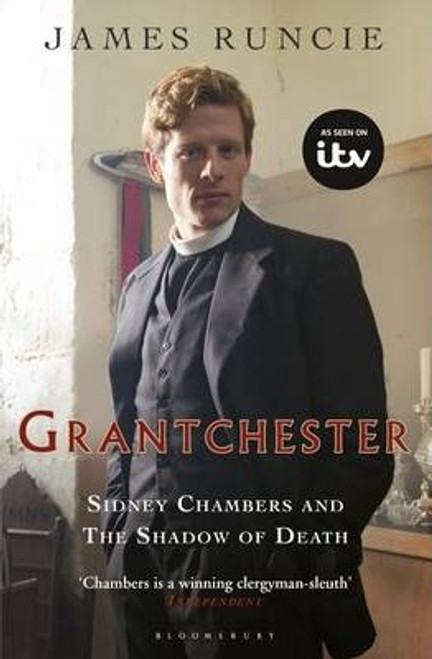 James Runcie / Sidney Chambers and The Shadow of Death : Grantchester Mysteries 1