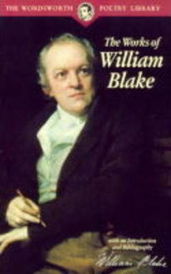 William Blake / The Works of William Blake
