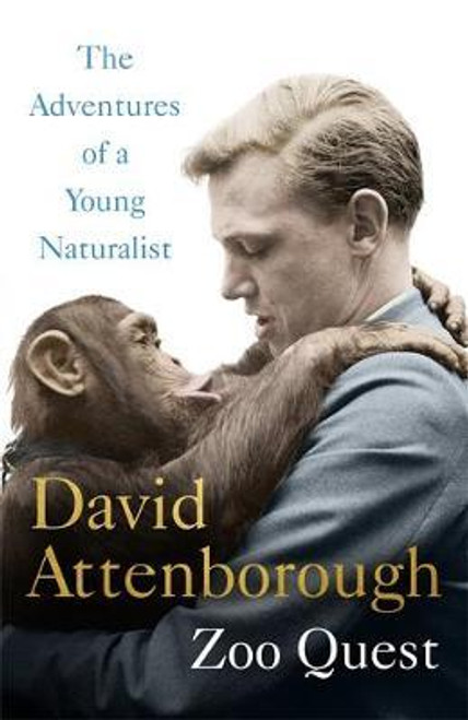 David Attenborough / Adventures of a Young Naturalist