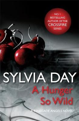 Sylvia Day / A Hunger So Wild