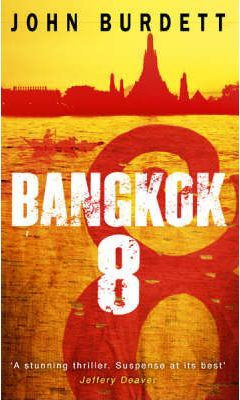 John Burdett / Bangkok 8