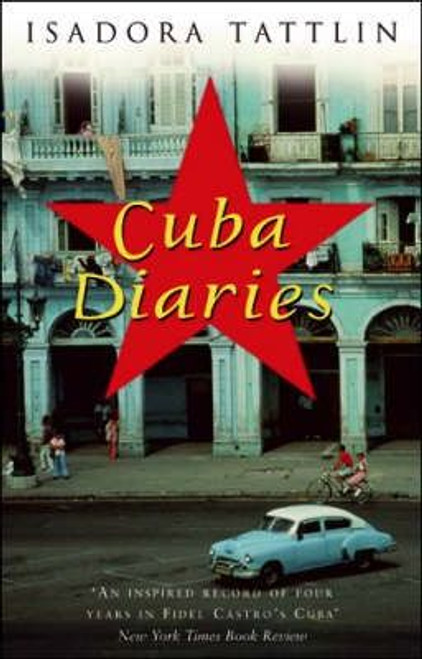 Isadora Tattlin / Cuba Diaries