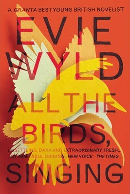 Evie Wyld / All the Birds Singing