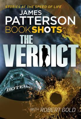 James Patterson / The Verdict : BookShots