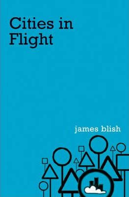James Blish / Cities In Flight