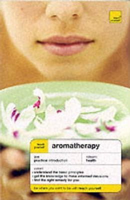 Teach Yourself Aromatherapy