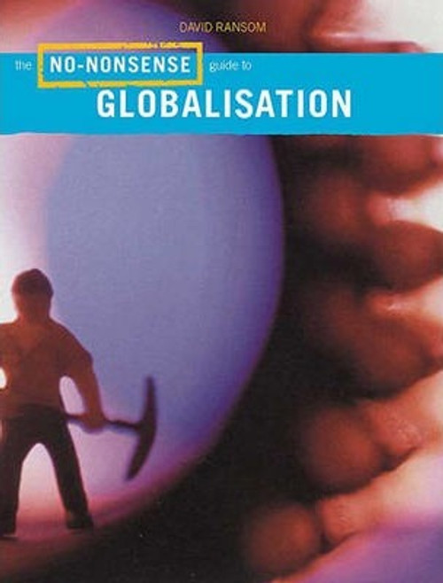 Ellwood, Wayne / The No-nonsense Guide to Globalisation