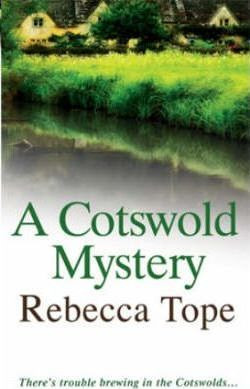 Rebecca Tope / A Cotswold Mystery