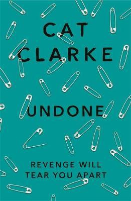 Cat Clarke / Undone