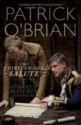 Patrick O'Brian / The Thirteen-gun Salute