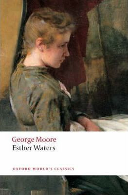 George Moore / Esther Waters