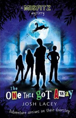Josh Lacey / The One That Got Away
