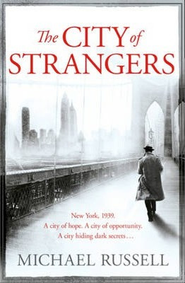 Michaels Russell / The City of Strangers ( Stefan Gillespie Novels - Book 2 )