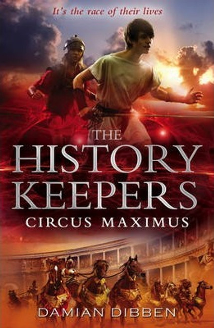 Damian Dibben / The History Keepers: Circus Maximus