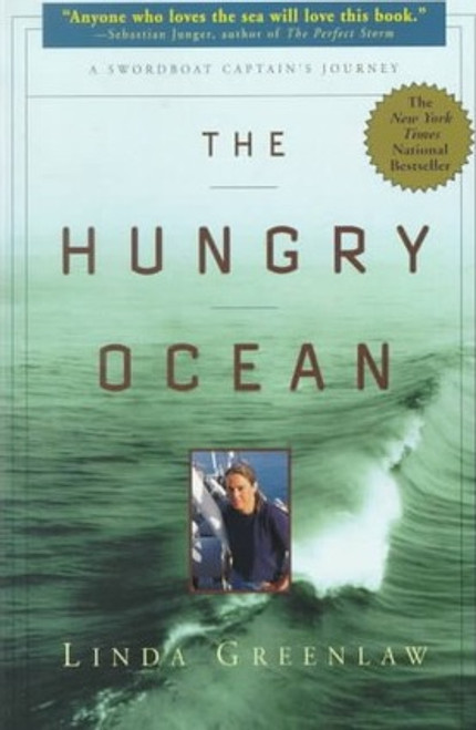 Linda Greenlaw / The Hungry Ocean : A Swordboat Captain's Journey