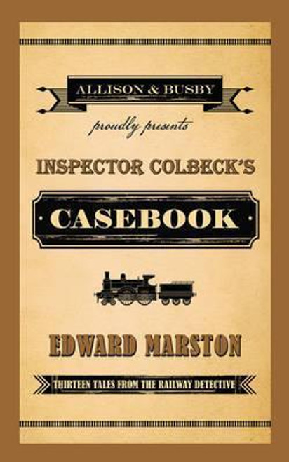 Edward Marston / Inspector Colbeck's Casebook
