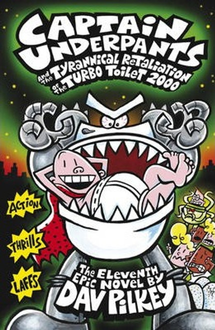 Dav Pilkey / Captain Underpants and the Tyrannical Retaliation of the Turbo Toilet 2000 (Hardback)