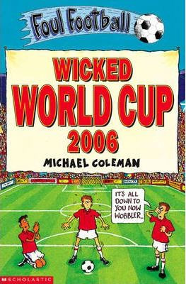 Michael Coleman / Foul Football: Wicked World Cup 2006