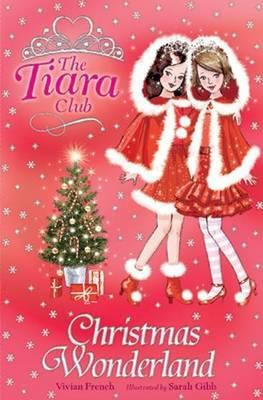 Vivian French / The Tiara Club: Christmas Wonderland