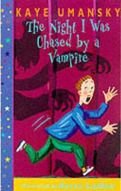 Kaye Umansky / The Night I Was Chased by a Vampire