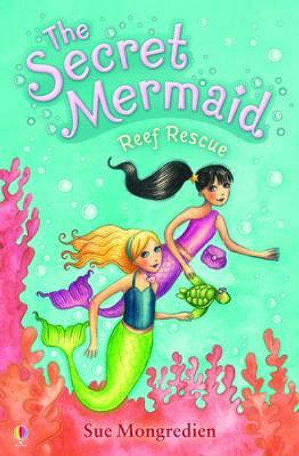 Sue Mongredien / The Secret Mermaid Reef Rescue