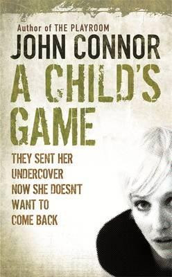 John Connor / A Child's Game