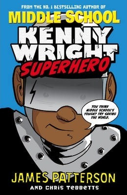 James Patterson / Kenny Wright : Superhero