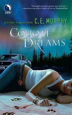 C E Murphy / Coyote Dreams