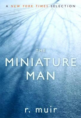 R. Muir / The Miniature Man