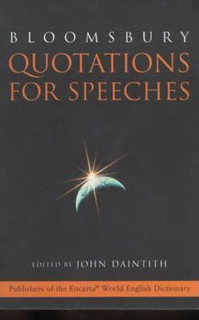 John Daintith / Bloomsbury Quotations for Speeches