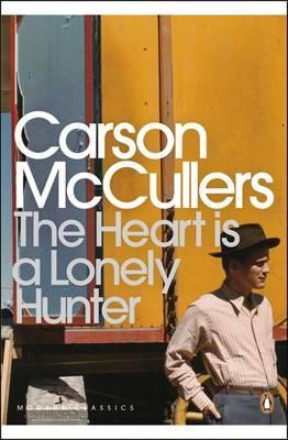 Carson McCullers / The Heart is a Lonely Hunter