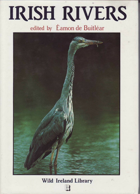 Éamon de Buitléar - Irish Rivers - HB - Wild Ireland Library 1985 - Wildlife Nature