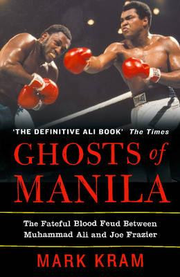 Mark Kram / Ghosts of Manila