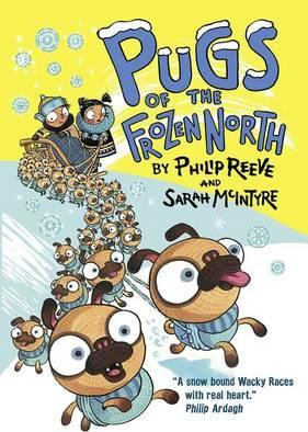Philip Reeve / Pugs of the Frozen North