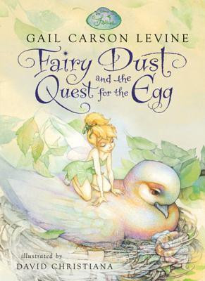 Gail Carson Levine / Fairy Dust and the Quest for the Egg
