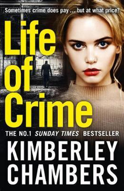 Chambers, Kimberley / Life of Crime