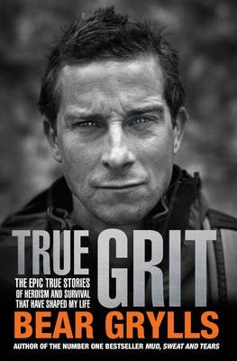 Bear Grylls / True Grit (Large Paperback)