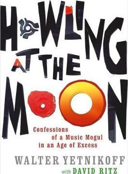 Walter Yetnikoff / Howling At The Moon (Large Paperback)