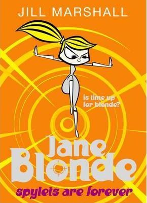 Jill Marshall / Jane Blonde: Spylets Are Forever