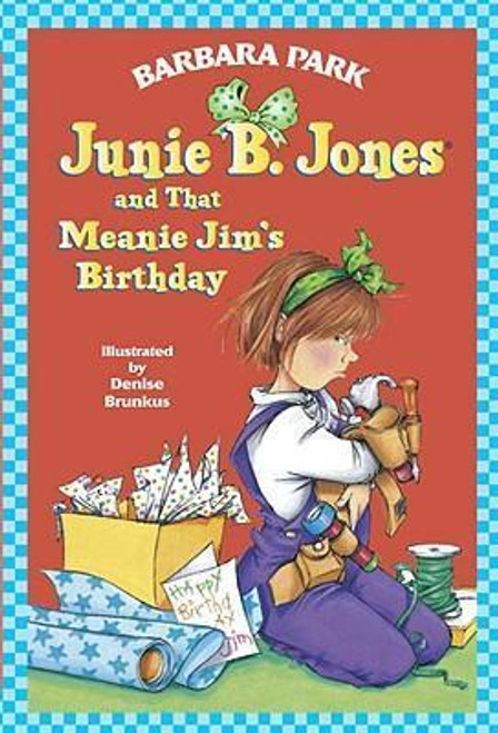 Barbara Park / Junie B. Jones and That Meanie Jim's Birthday