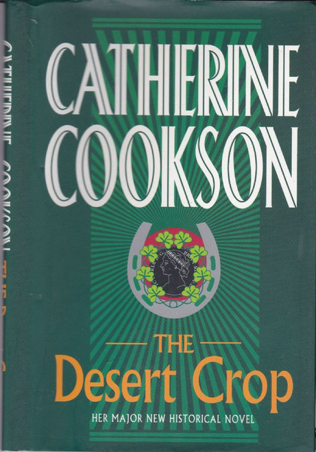 Catherine Cookson / The Desert Crop