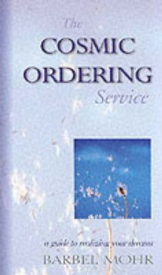 Barbara Mohr / The Cosmic Ordering Service :