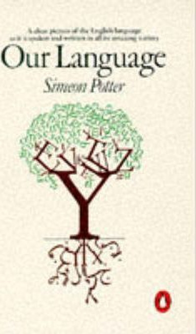 Simeon Potter / Our Language