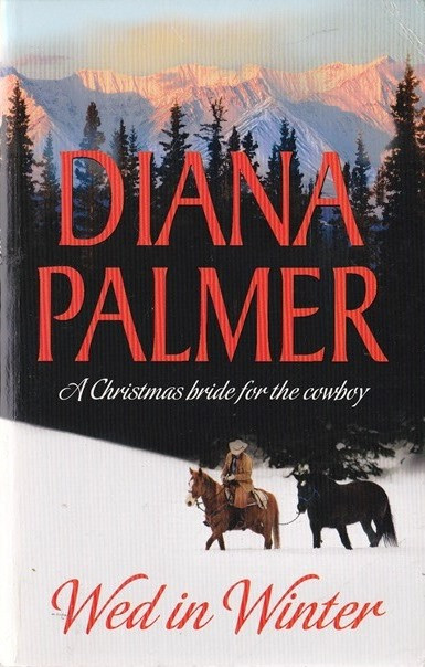 Diana Palmer / Wed in Winter