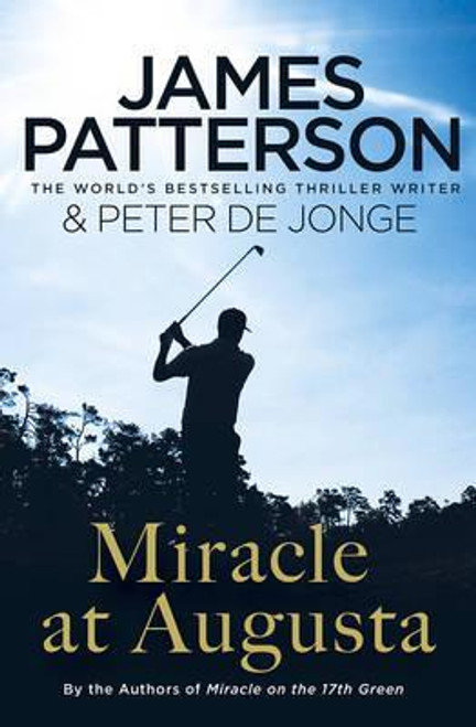 James Patterson /Miracle at Augusta