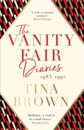 Tina Brown / The Vanity Fair Diaries: 1983-1992